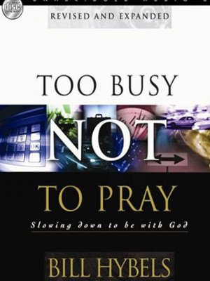 cover image of Too Busy Not to Pray